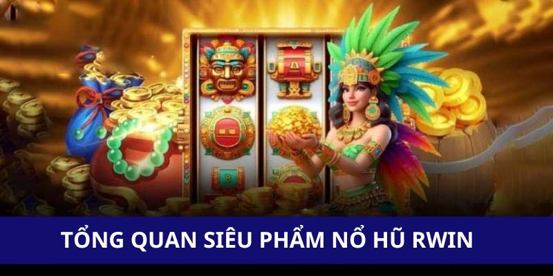 Giới thiệu Rwin cùng các sản phẩm nổi bật