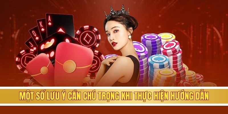 Một số lưu ý cần chú trọng khi thực hiện hướng dẫn